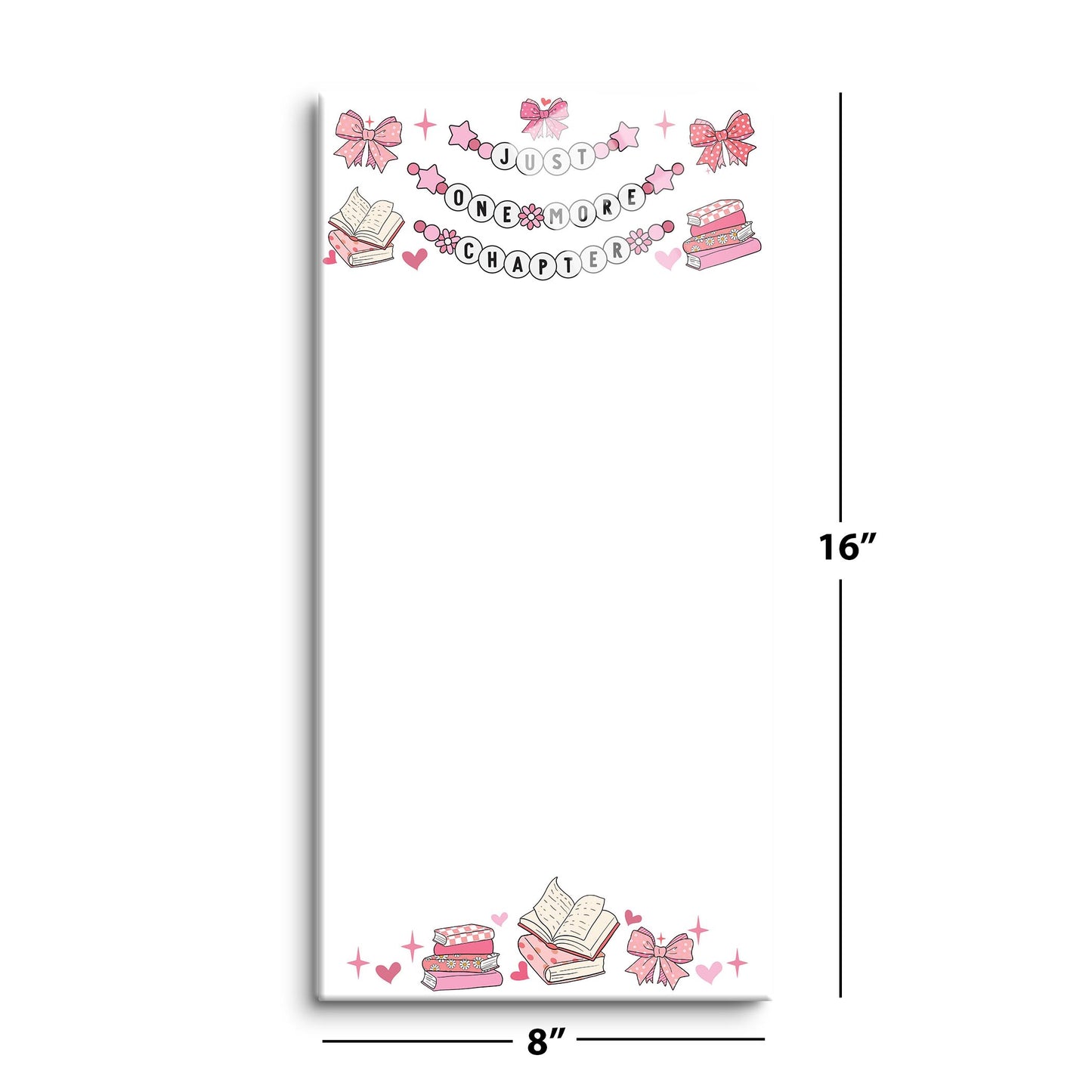 8x16 Glass Dry Erase-Just One More Chapter -8