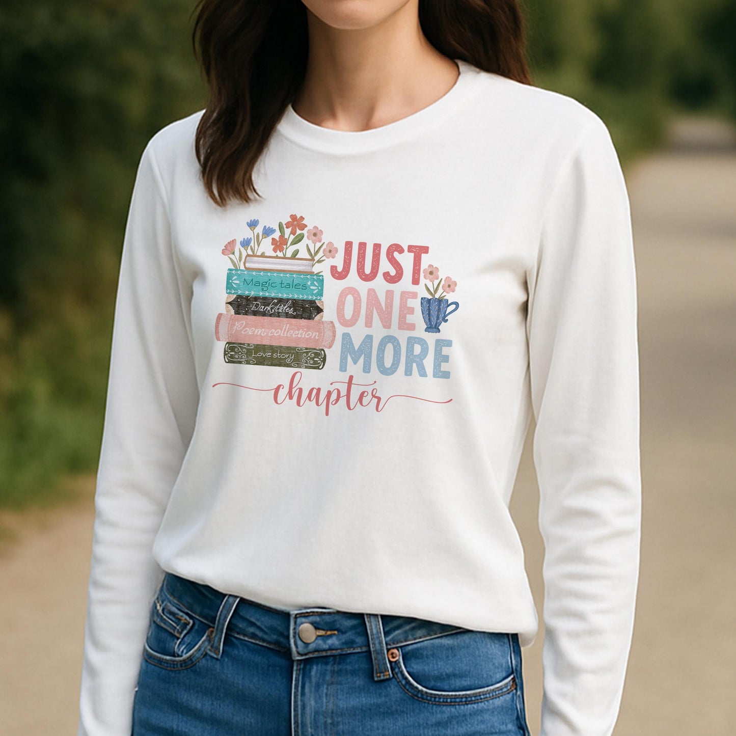 Long Sleeve T-Shirt White-Pretty Little Chapters Just One More Chapter -3