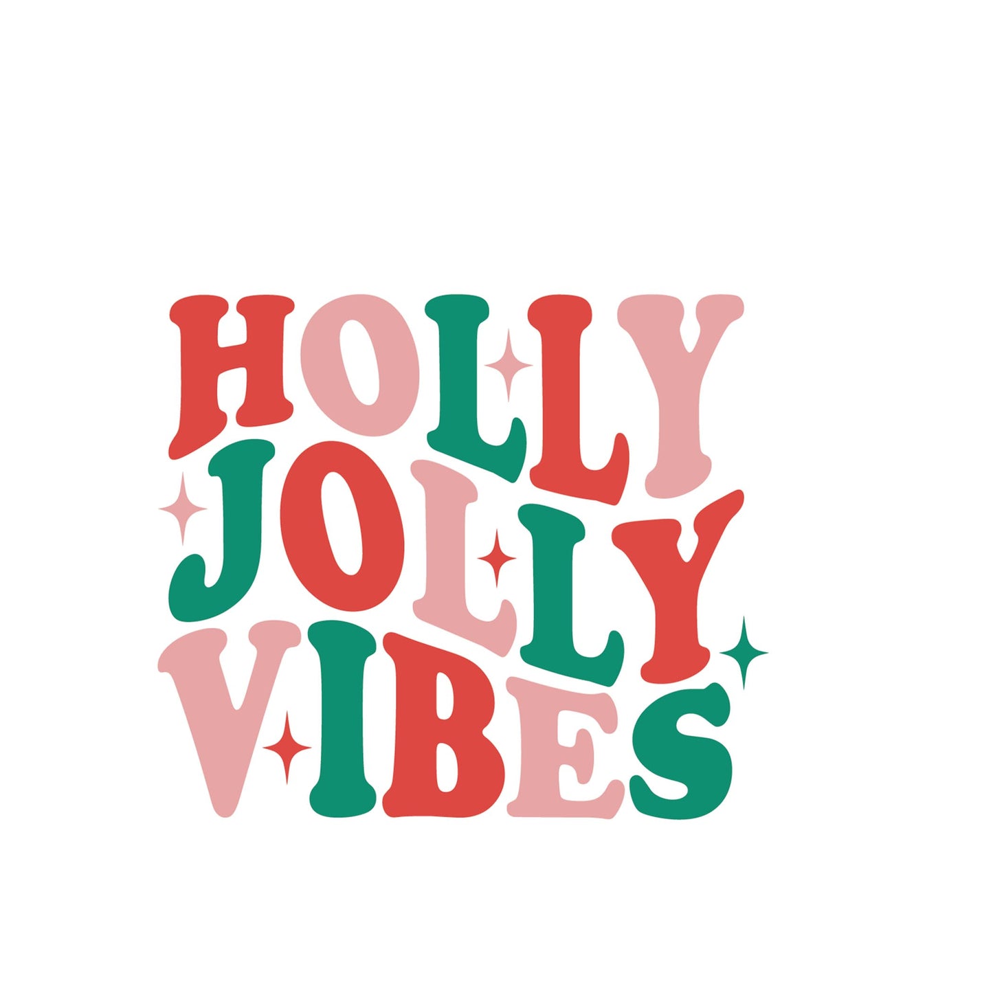 Vinyl Sticker-Holly Jolly Vibes