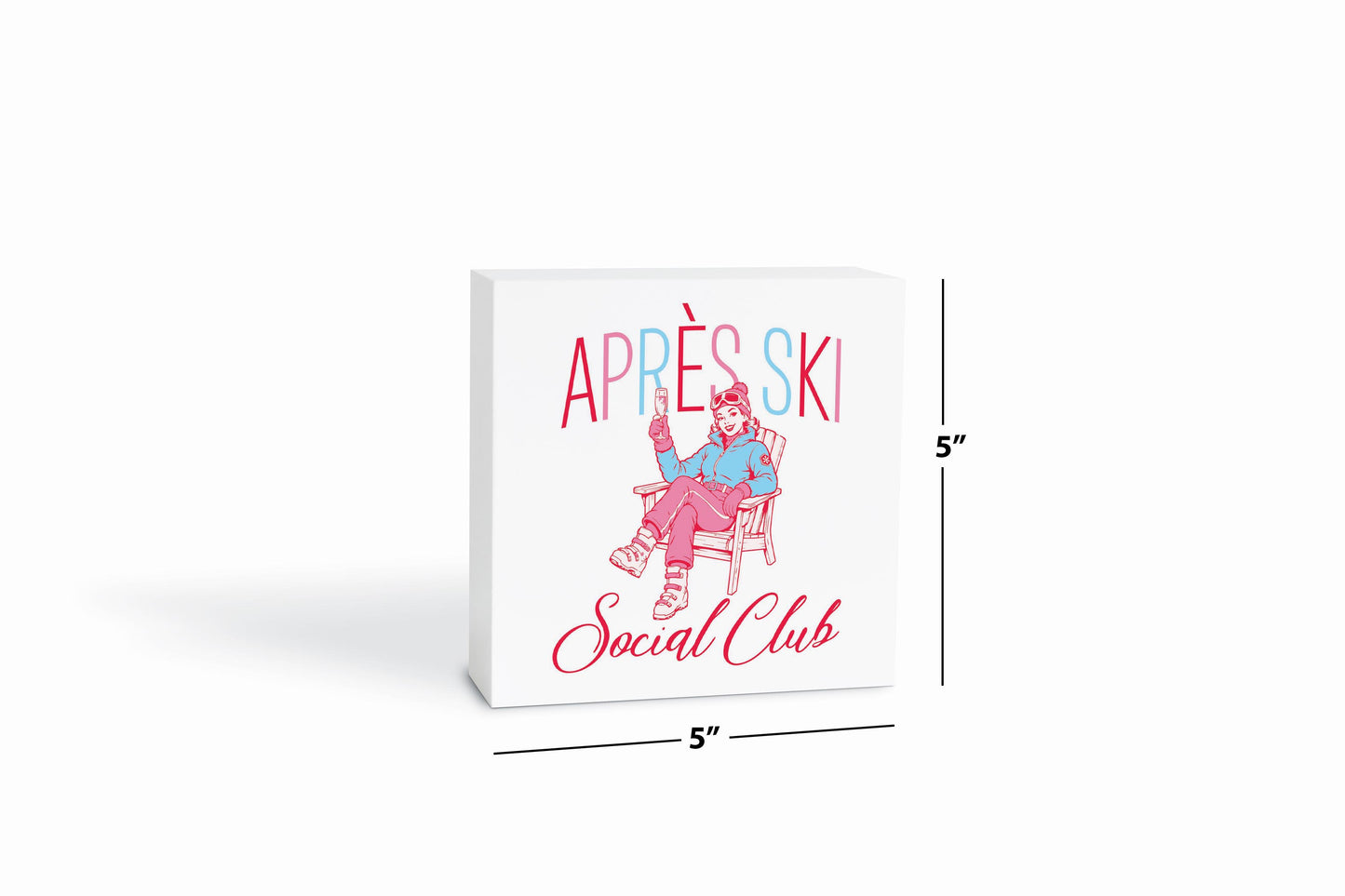 5x5 Wood Block-Après Ski -6