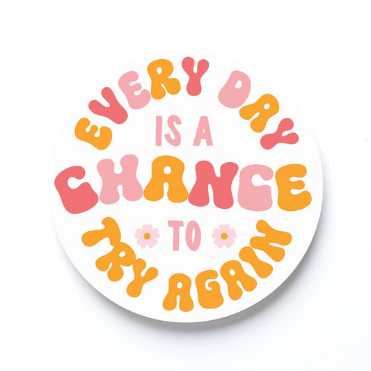 Happy Plans Every Day Is A Chance