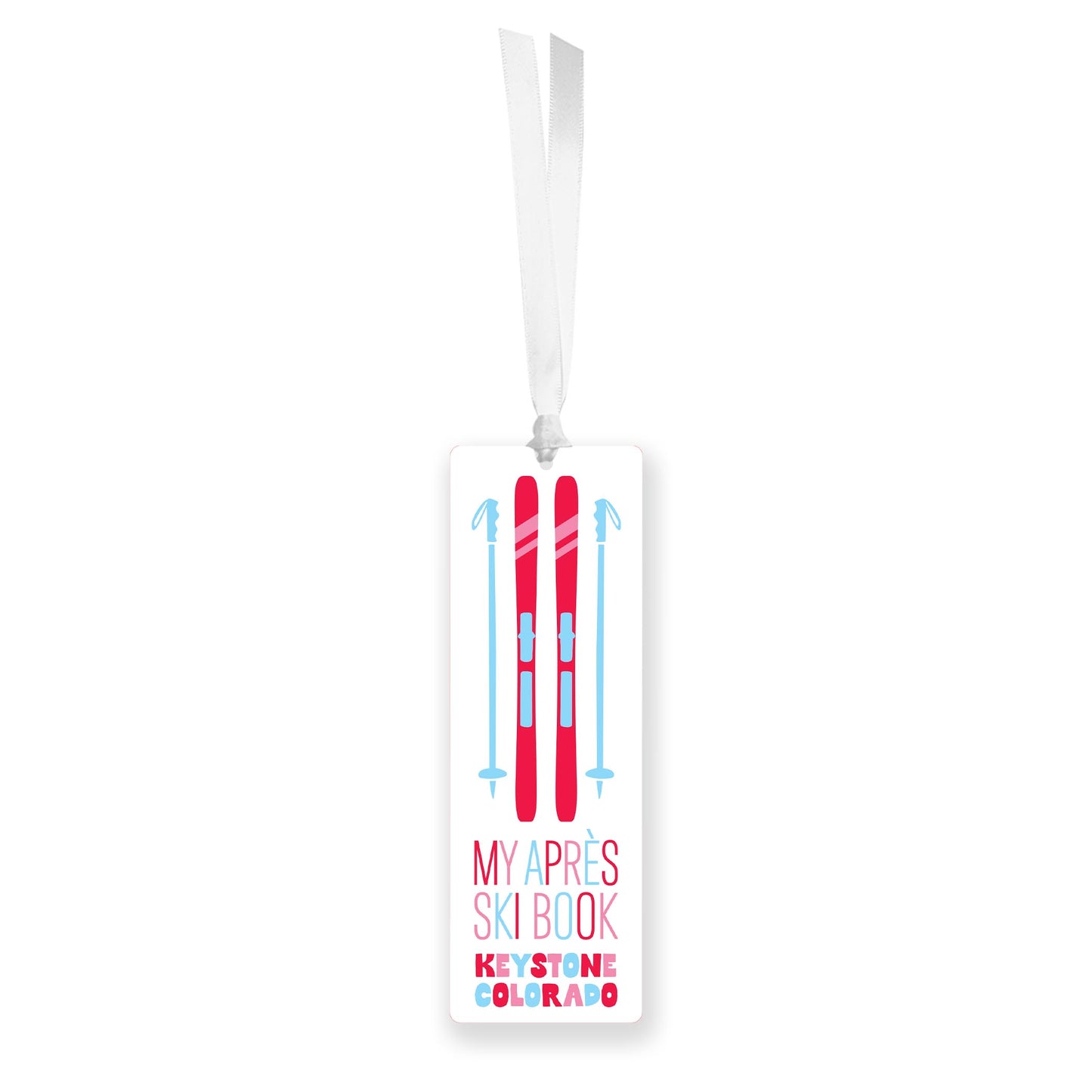 Acrylic Bookmark-Love+Local Après Ski -0