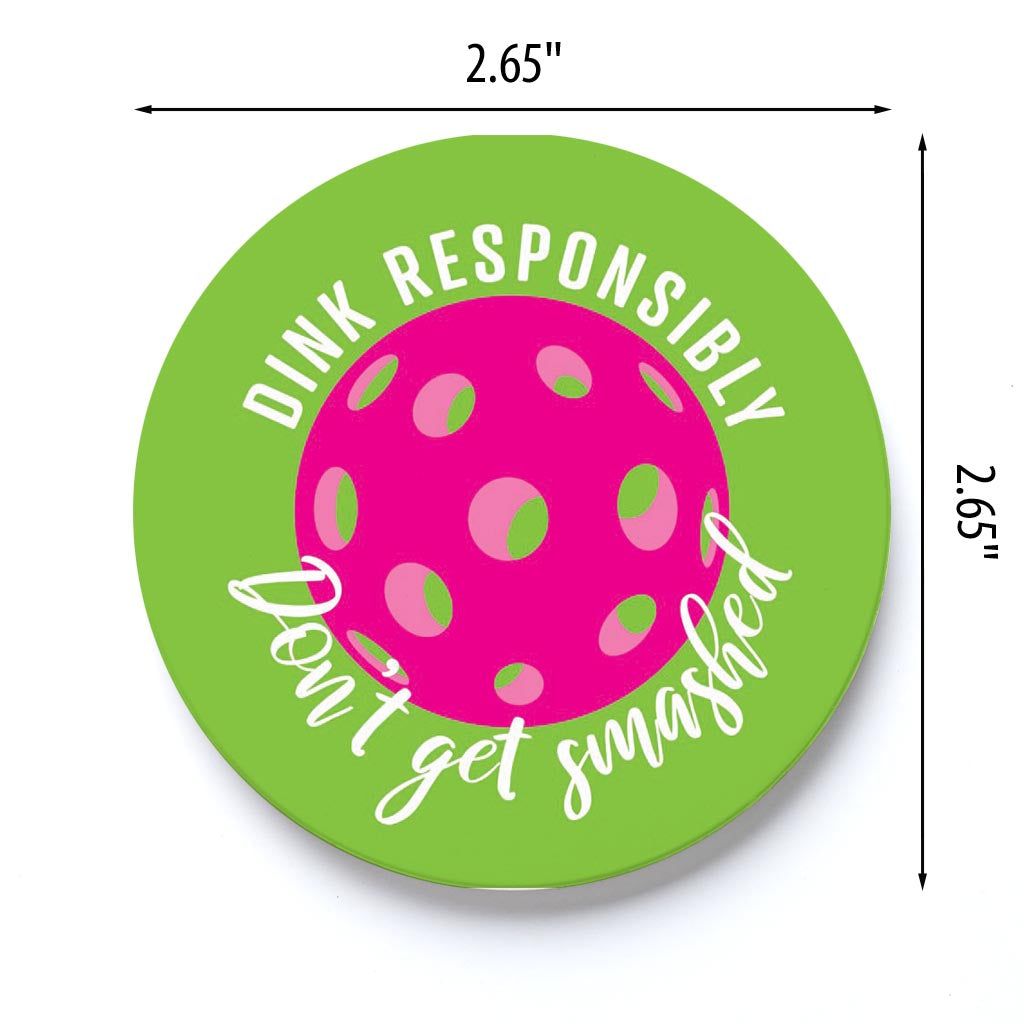 Car Coaster-Dink Responsibly Don't Get Smashed -3