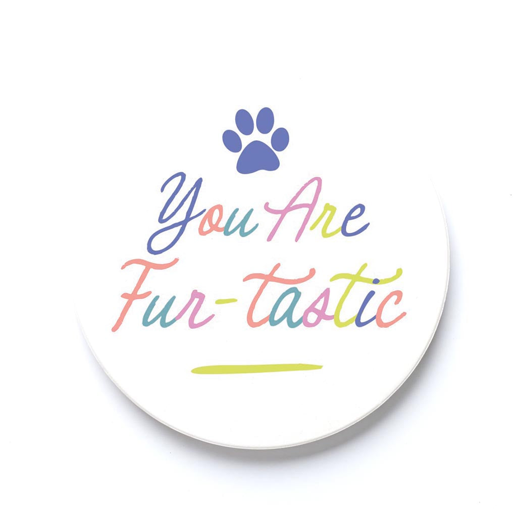 Car Coaster-You Are Fur-tastic -0