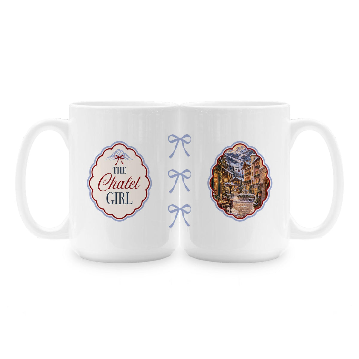 15oz Coffee Mug White-Chalet Girl -1
