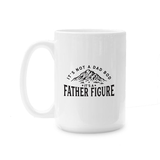 15oz Coffee Mug White-It's Not A Dad Bod -0