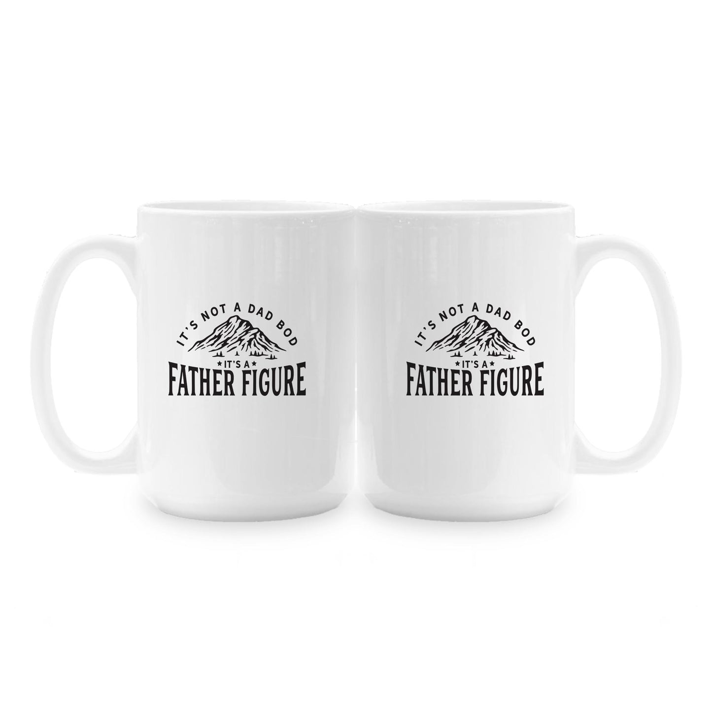 15oz Coffee Mug White-It's Not A Dad Bod -1
