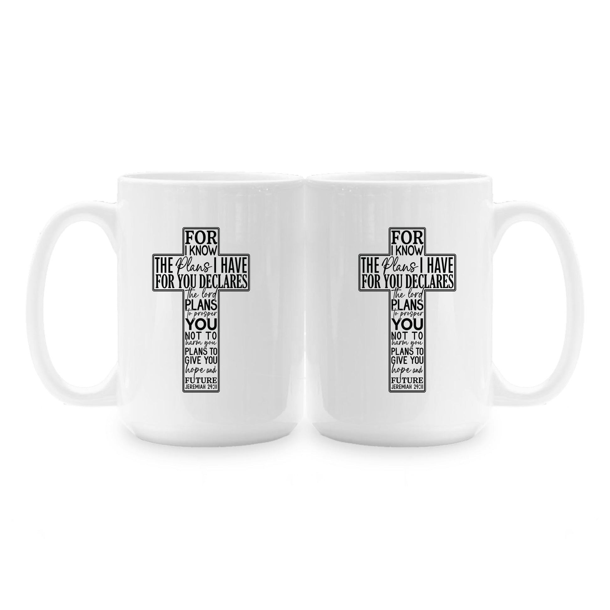 15oz Coffee Mug White-For I Know The Plans Cross -1