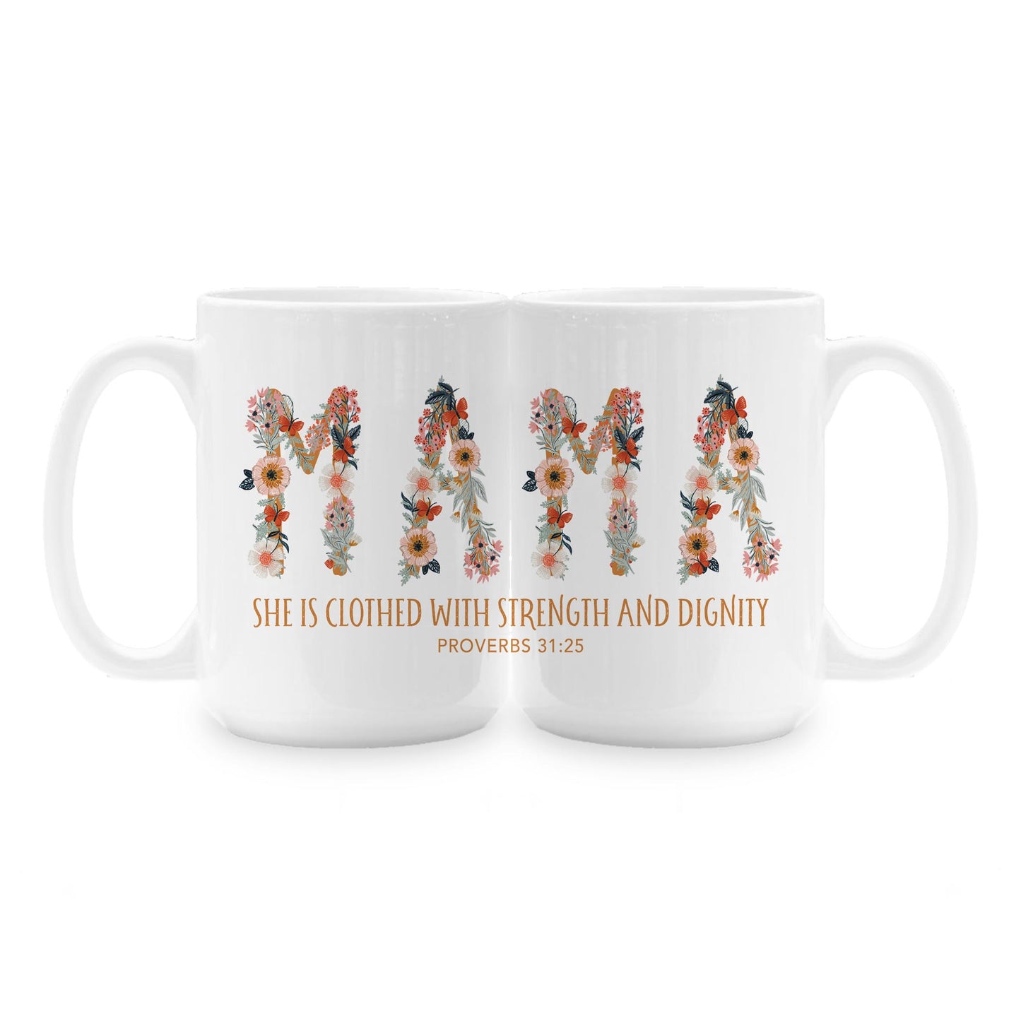 15oz Coffee Mug White-Pretty Things Floral Faith Mama -1