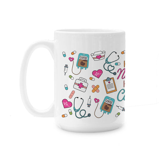15oz Coffee Mug White-Half Nurse Half Coffee