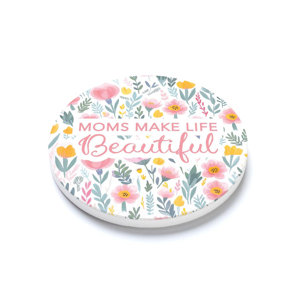 Ceramic Round Coaster-Moms Make Life Beautiful -1