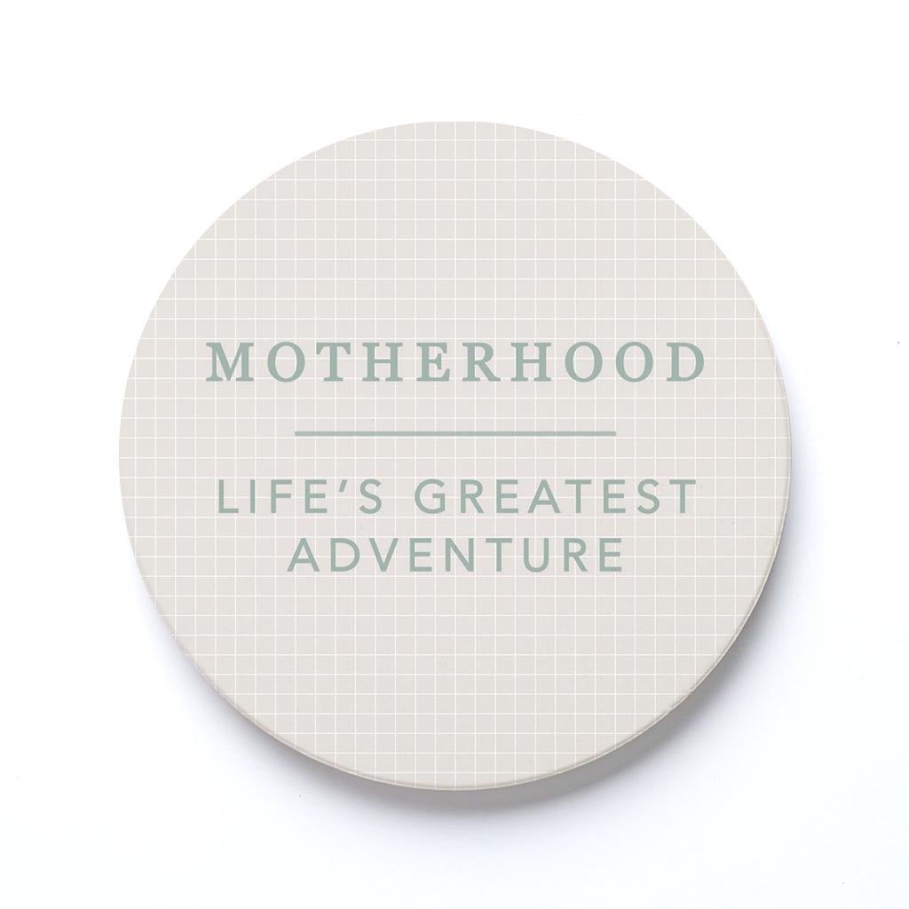 Ceramic Round Coaster-Motherhood Life's Greatest Adventure -0
