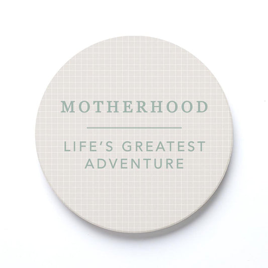 Ceramic Round Coaster-Motherhood Life's Greatest Adventure -0