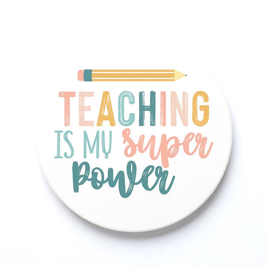Ceramic Round Coaster-Teaching Is My Super Power -0