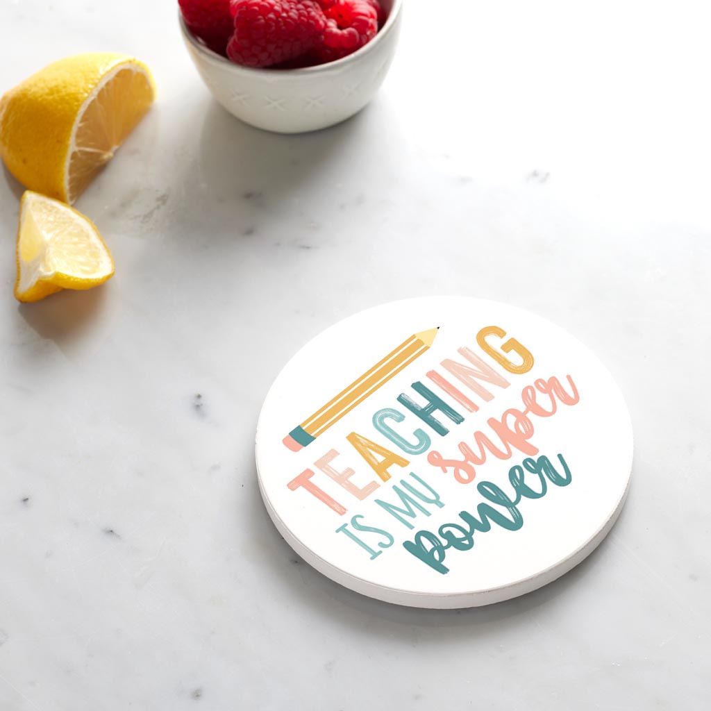 Ceramic Round Coaster-Teaching Is My Super Power -4