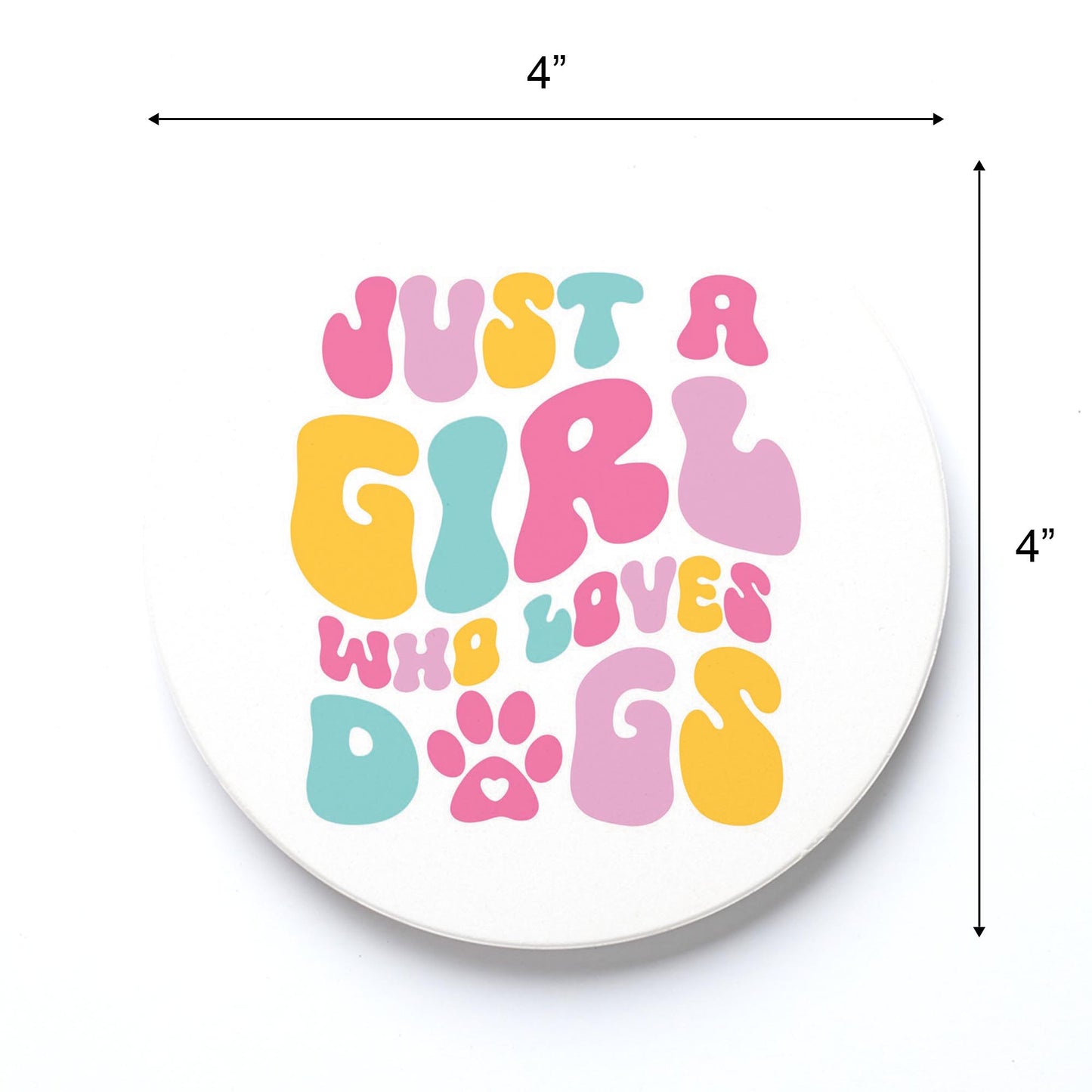 Ceramic Round Coaster-Just A Girl Who Loves Dogs -3
