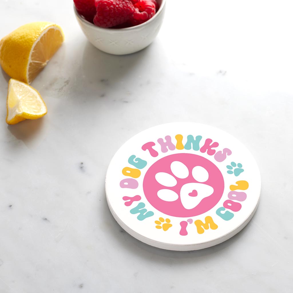 Ceramic Round Coaster-My Dog Thinks I'm Cool -4