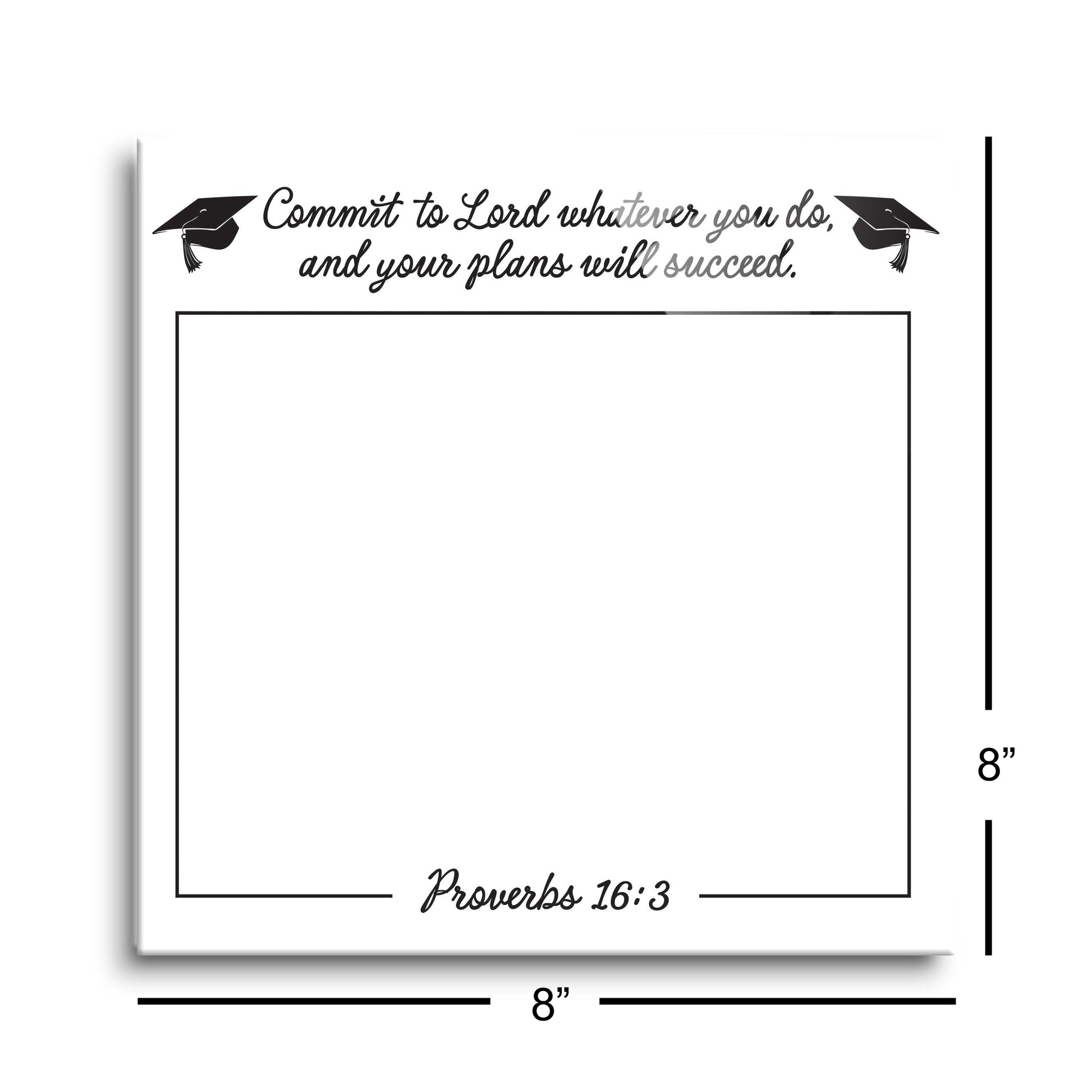 8x8 Glass Dry Erase-Commit To The Lord Whatever You Do -8