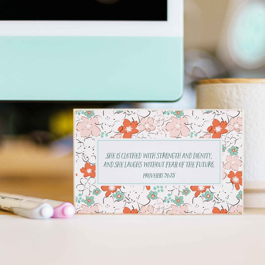Fearless Faith Desk Sign-She is Clothed in Strength and Dignity