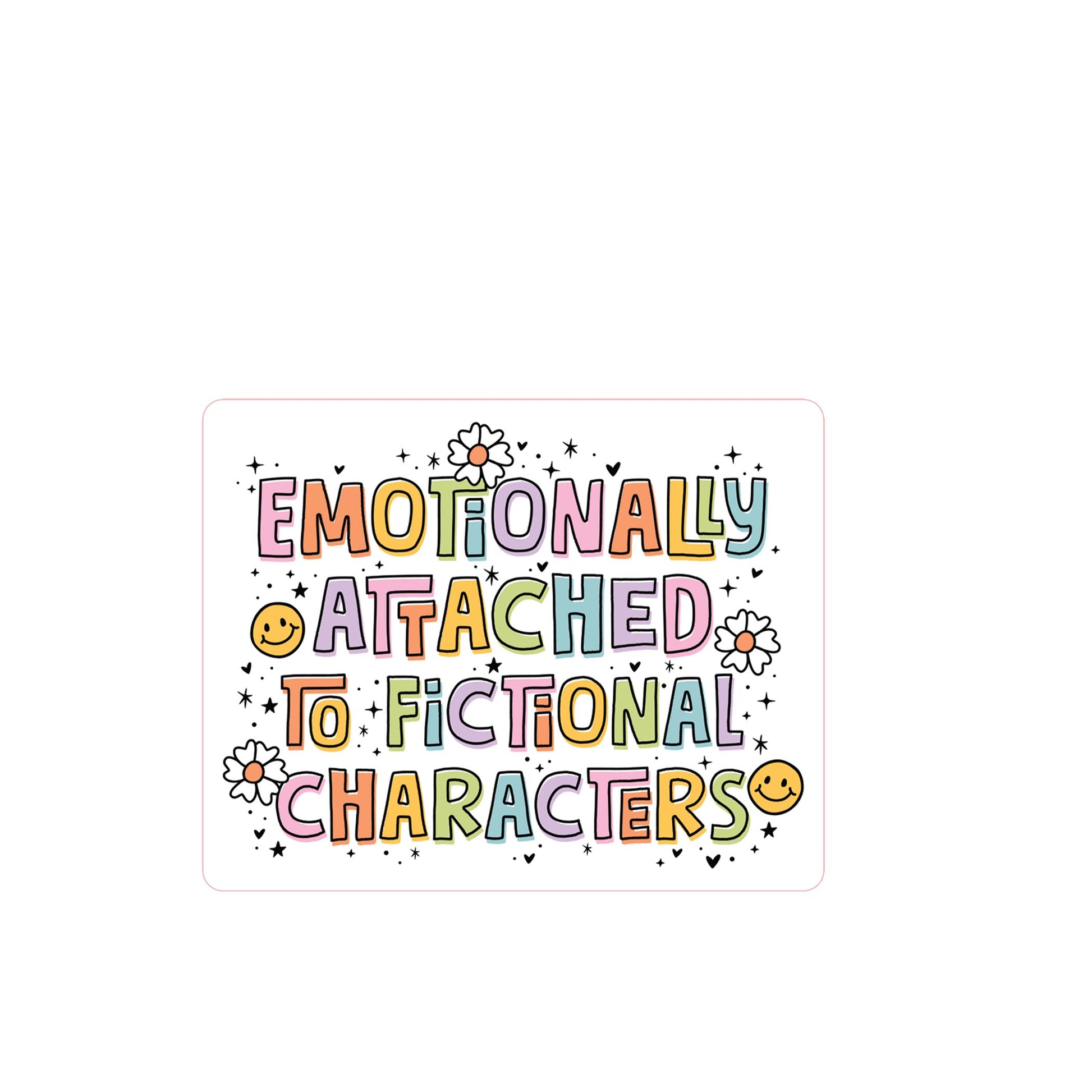 Vinyl Magnet-Emotionally Attached To Fictional Characters -2