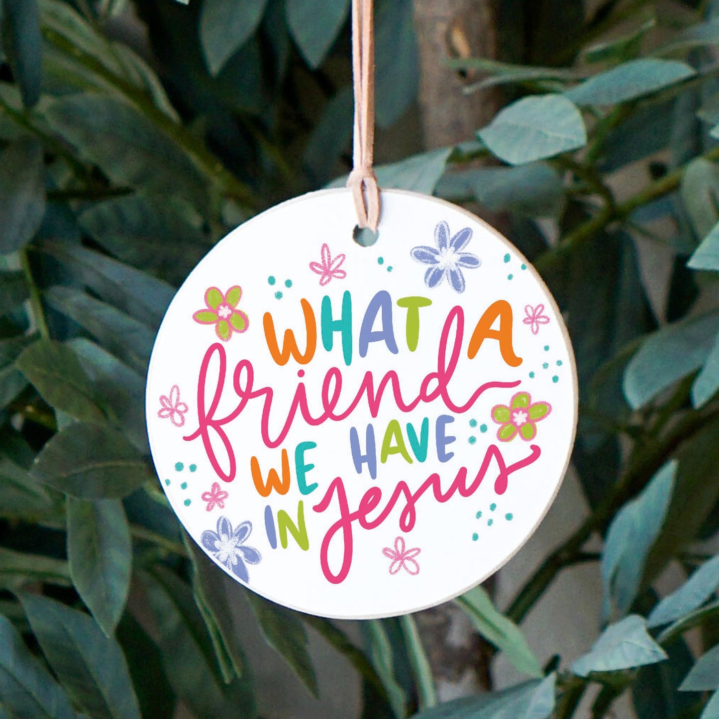 4" Round Ornament-What A Friend We Have In Jesus -2