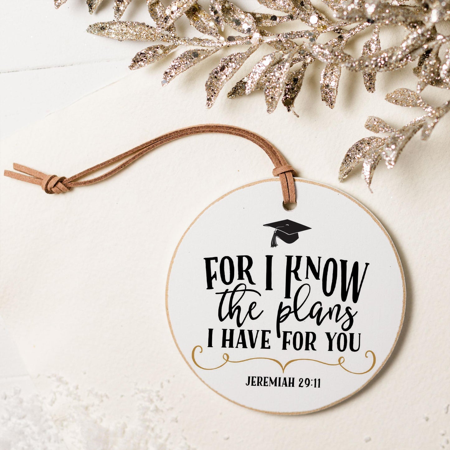 4" Round Ornament-For I Know The Plans Gradutation Cap -5