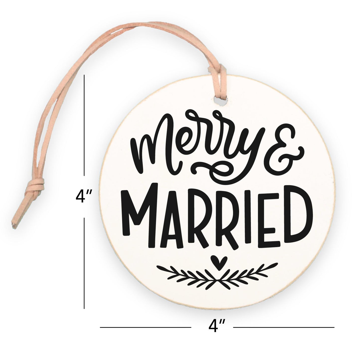 4" Round Ornament-Merry & Married