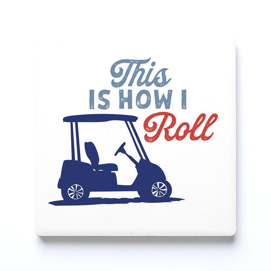 Ceramic Square Coaster-Golf This Is How I Roll -0