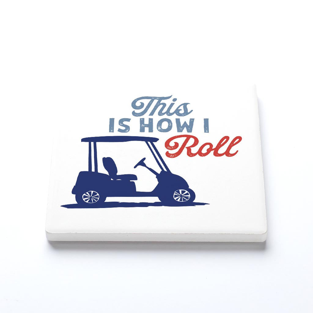 Ceramic Square Coaster-Golf This Is How I Roll -1