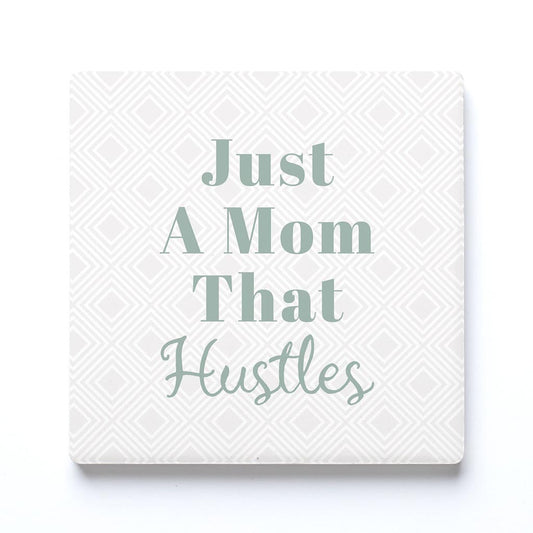 Ceramic Square Coaster-Just A Mom That Hustles -0