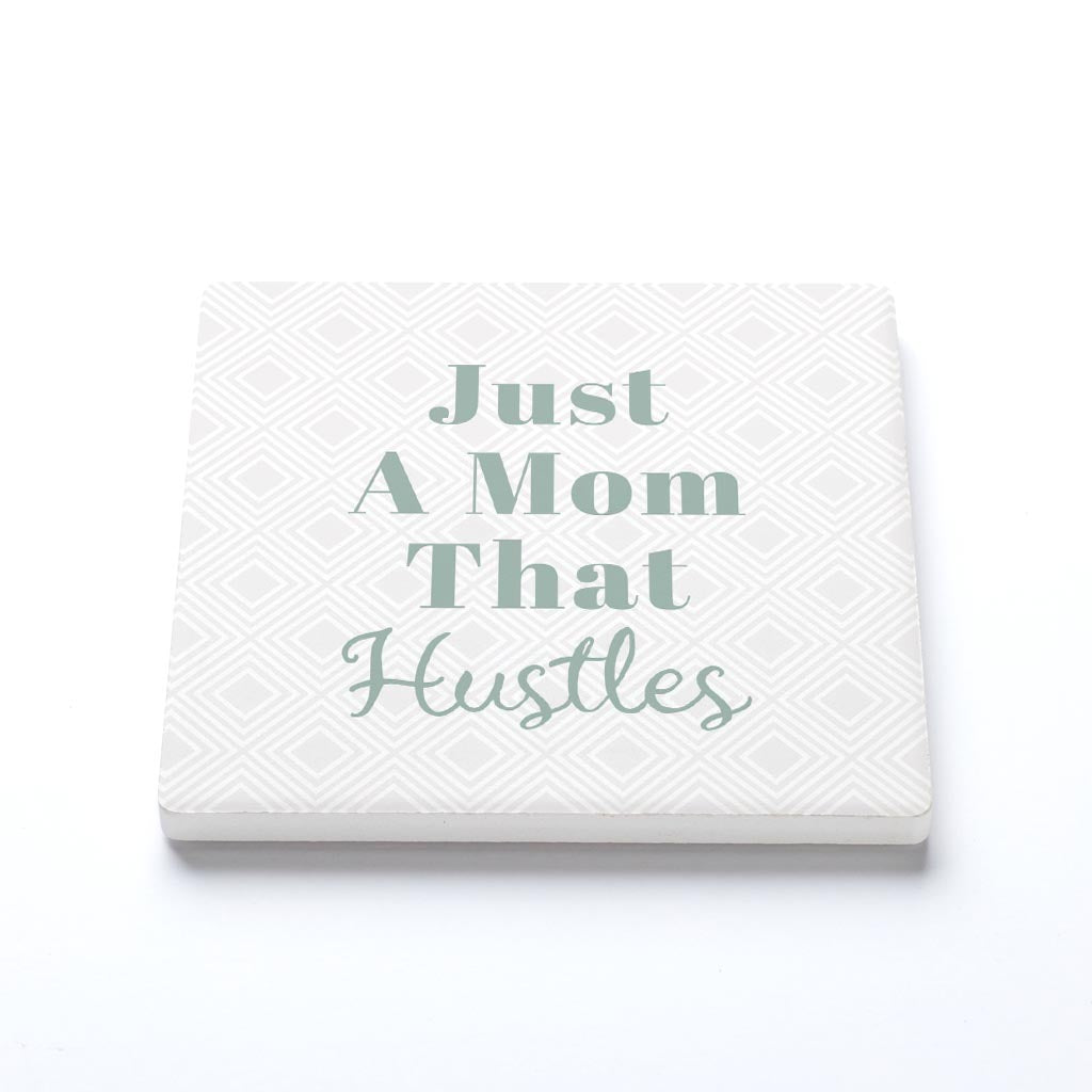 Ceramic Square Coaster-Just A Mom That Hustles -1