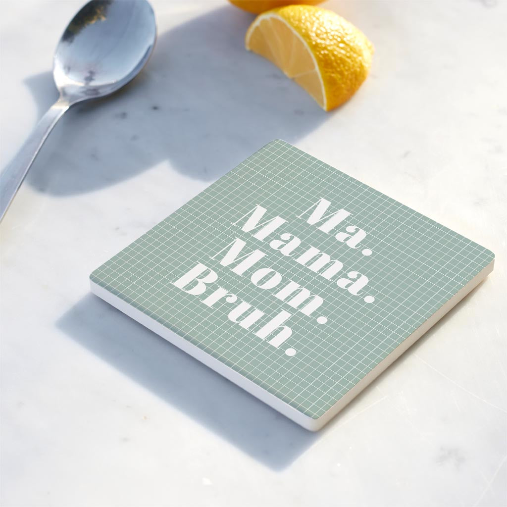 Ceramic Square Coaster-Ma Mama Mom Bruh -4