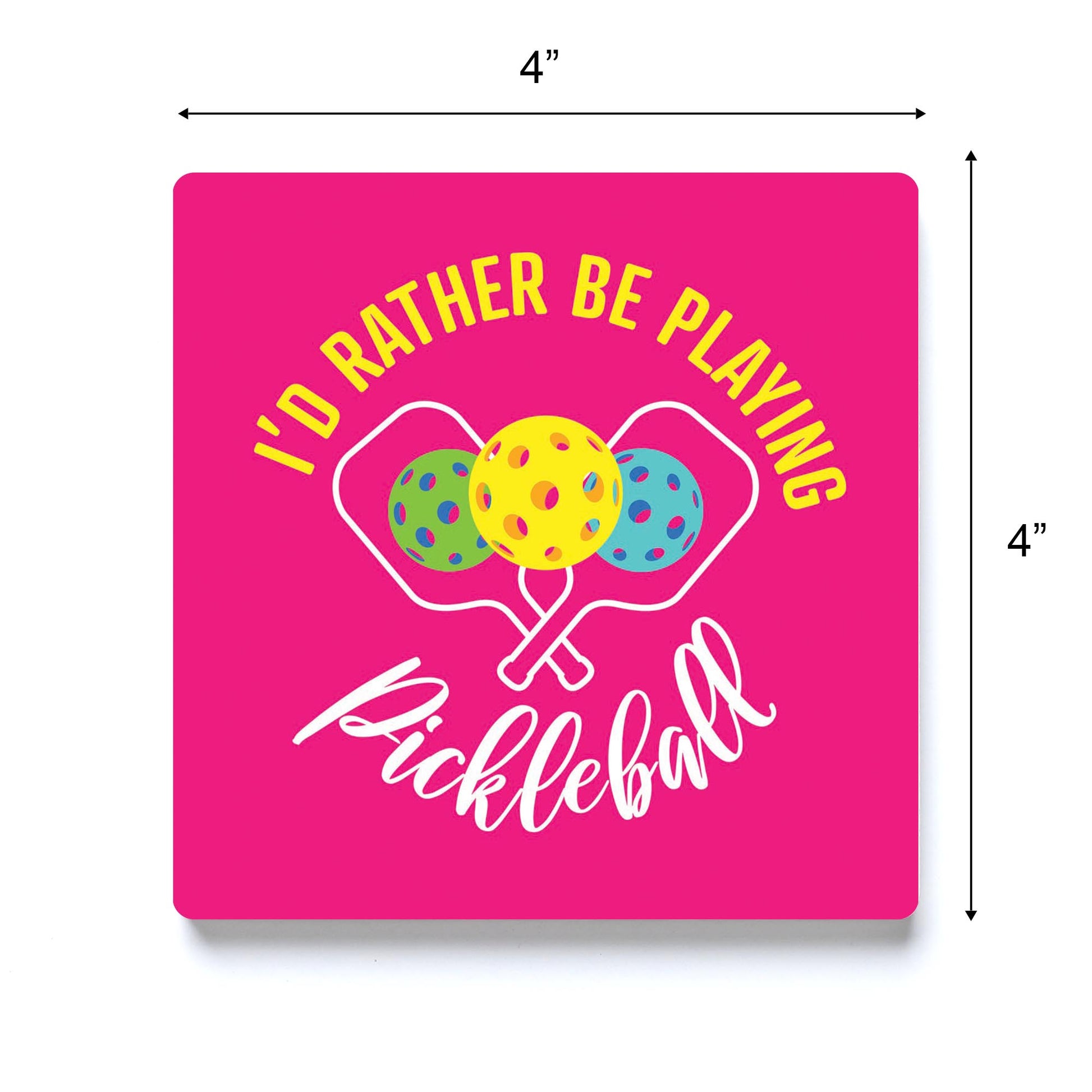 Ceramic Square Coaster-I'd Rather Be Playing Pickleball -3