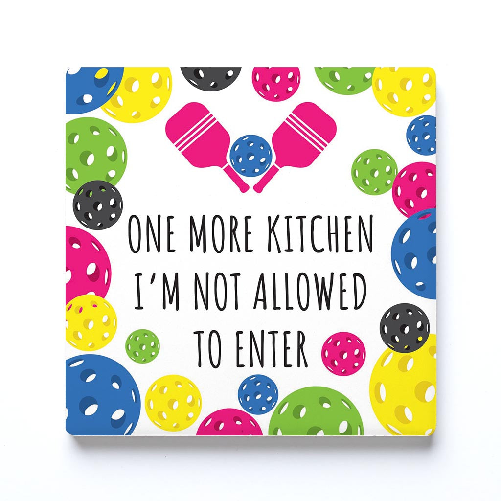 Ceramic Square Coaster-One More Kitchen I'm Not Allowed To Enter -0