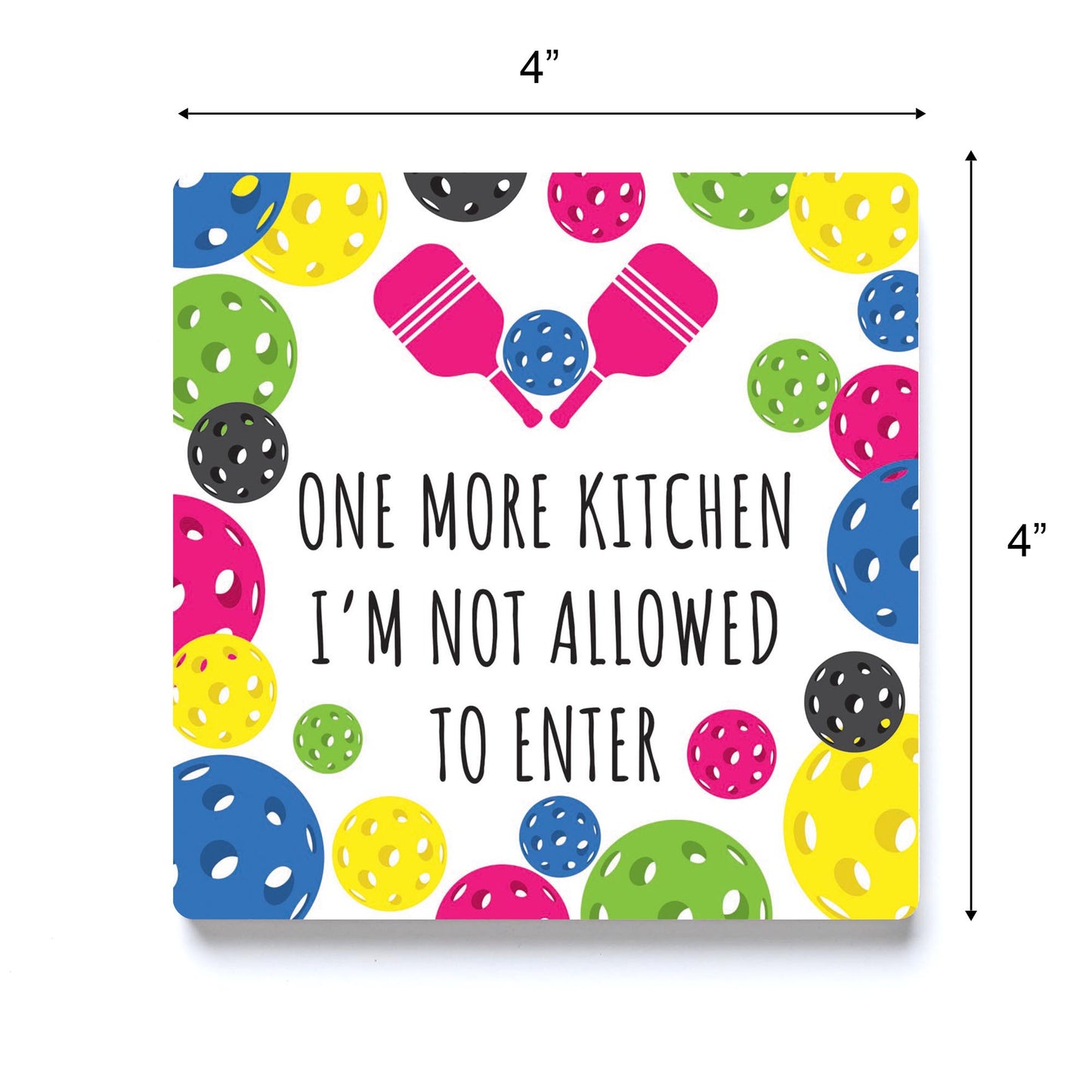 Ceramic Square Coaster-One More Kitchen I'm Not Allowed To Enter -3