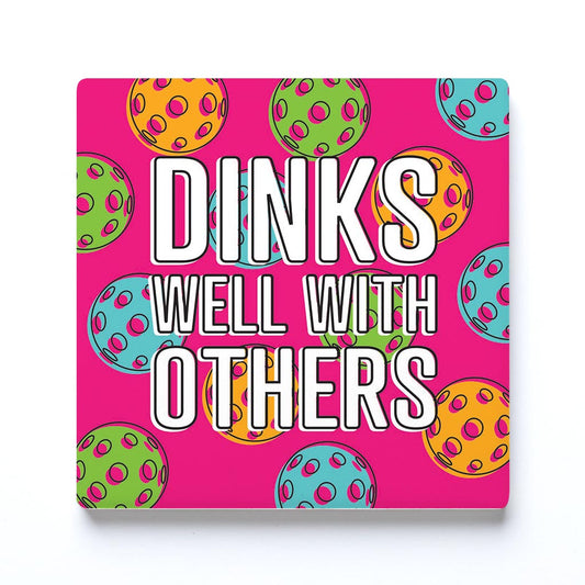 Ceramic Square Coaster-Dinks Well With Others -0