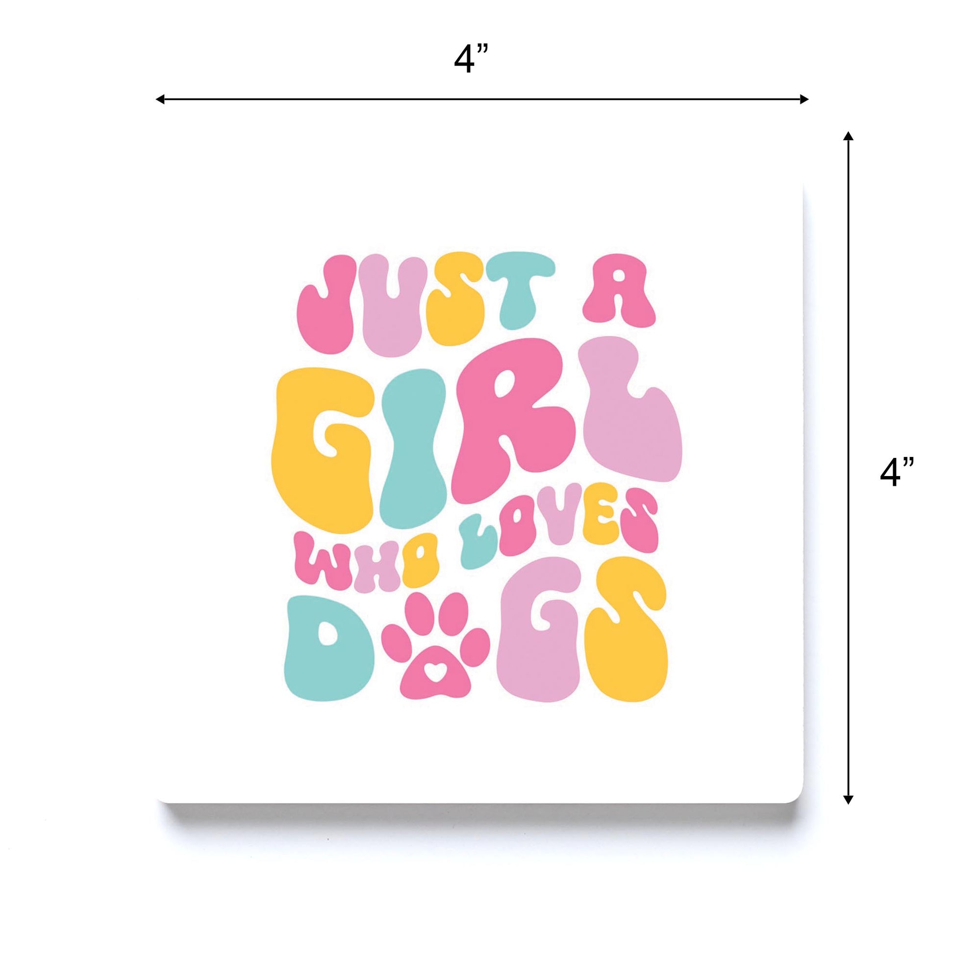 Ceramic Square Coaster-Just A Girl Who Loves Dogs -3