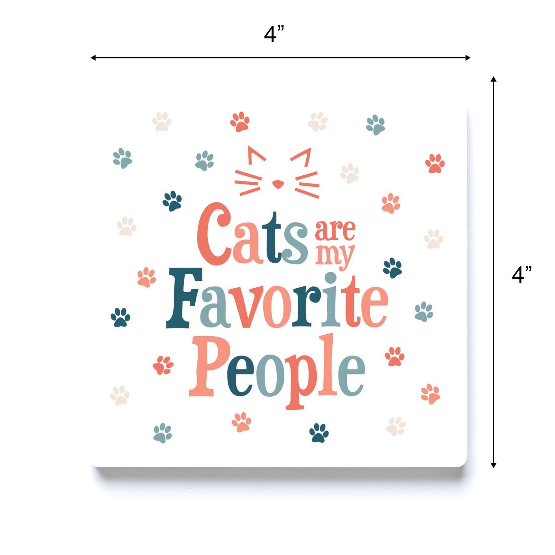 Ceramic Square Coaster-Cats Are My Favorite People -3