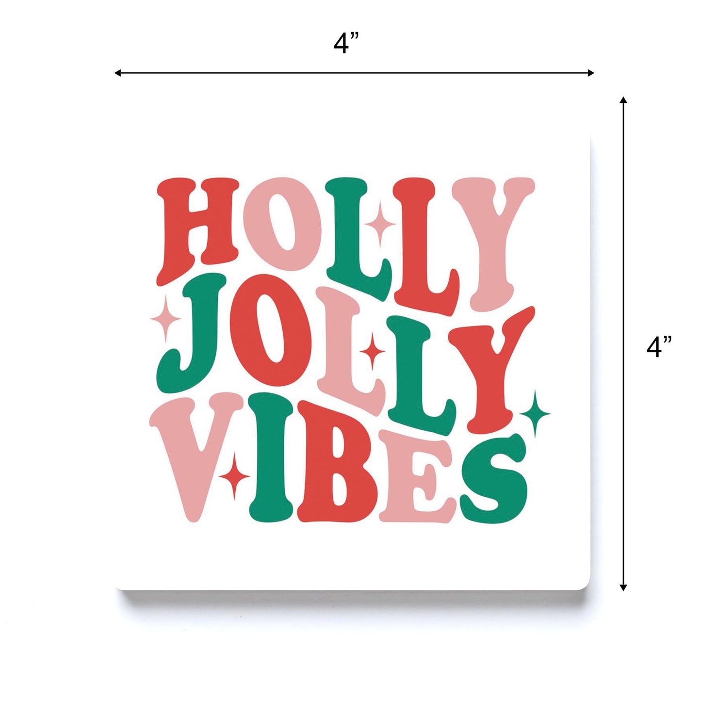 Ceramic Square Coaster-Holly Jolly Vibes