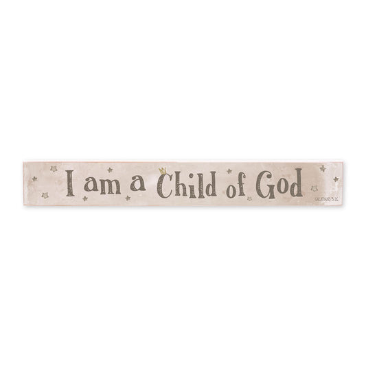 2.5x18 Studio Sign-I Am A Child Of God Painted Background