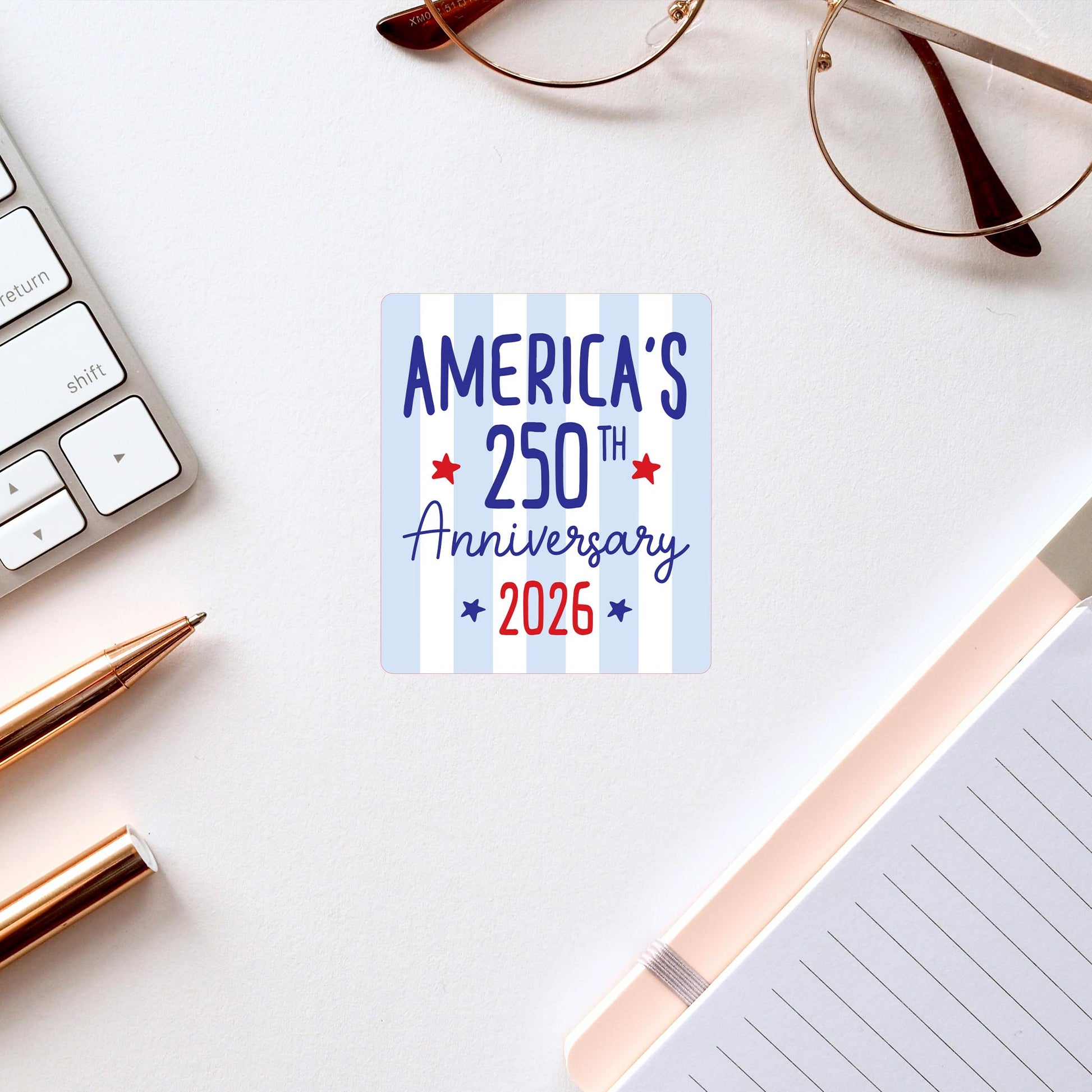 Vinyl Sticker-4th of July 250th Anniversary -2