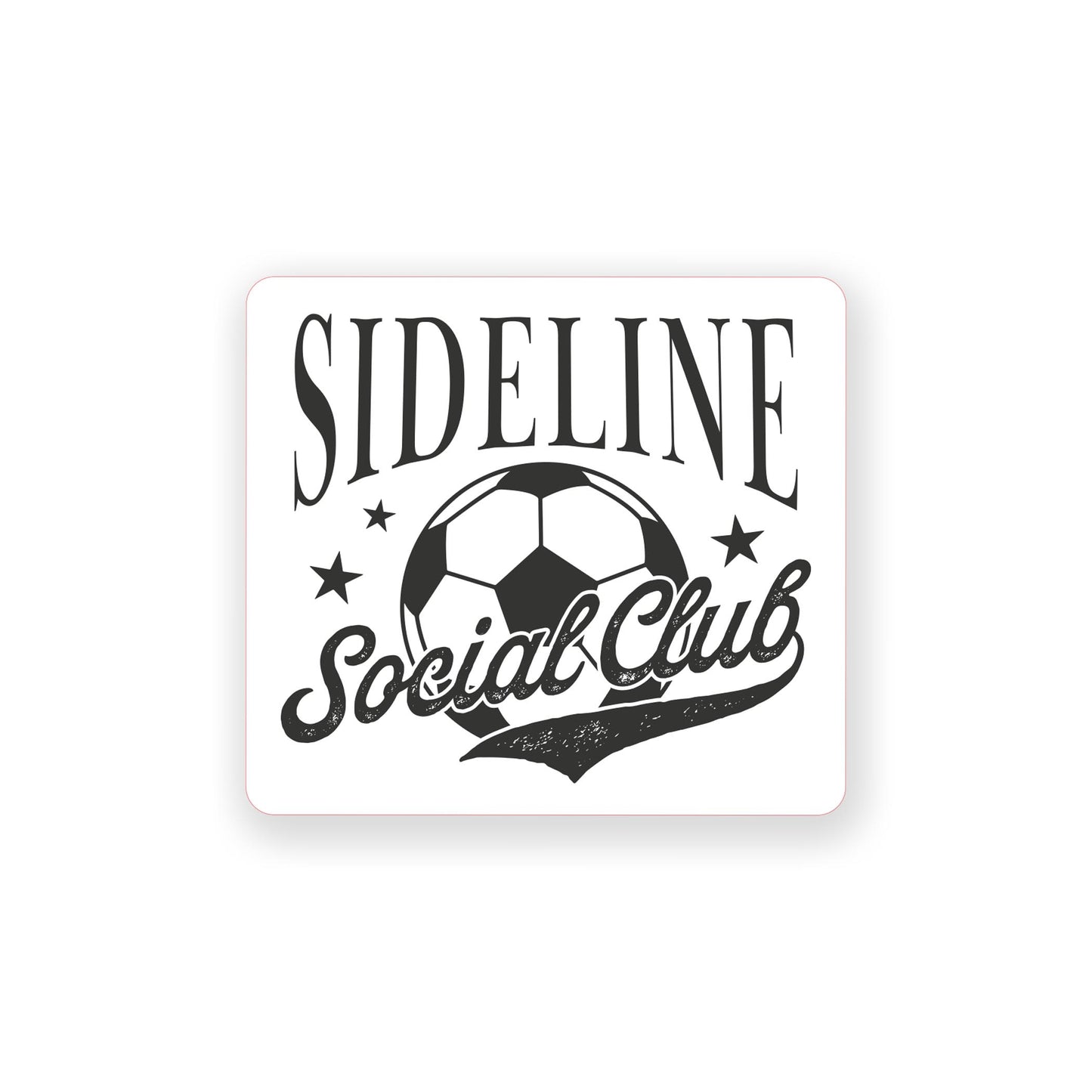 Vinyl Sticker-Soccer Mom Sideline Social Club -0