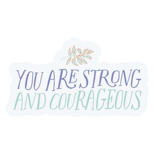 Strong and Courageous Vinyl Magnet