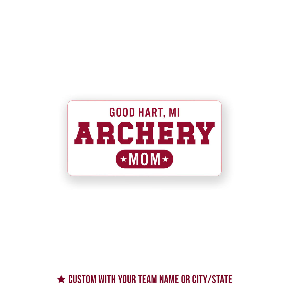 Vinyl Sticker-Archery Mom | Hometown | School Team