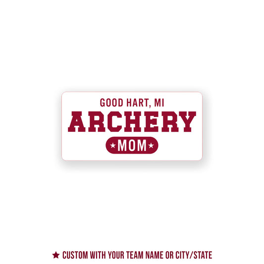 Vinyl Sticker-Archery Mom | Hometown | School Team