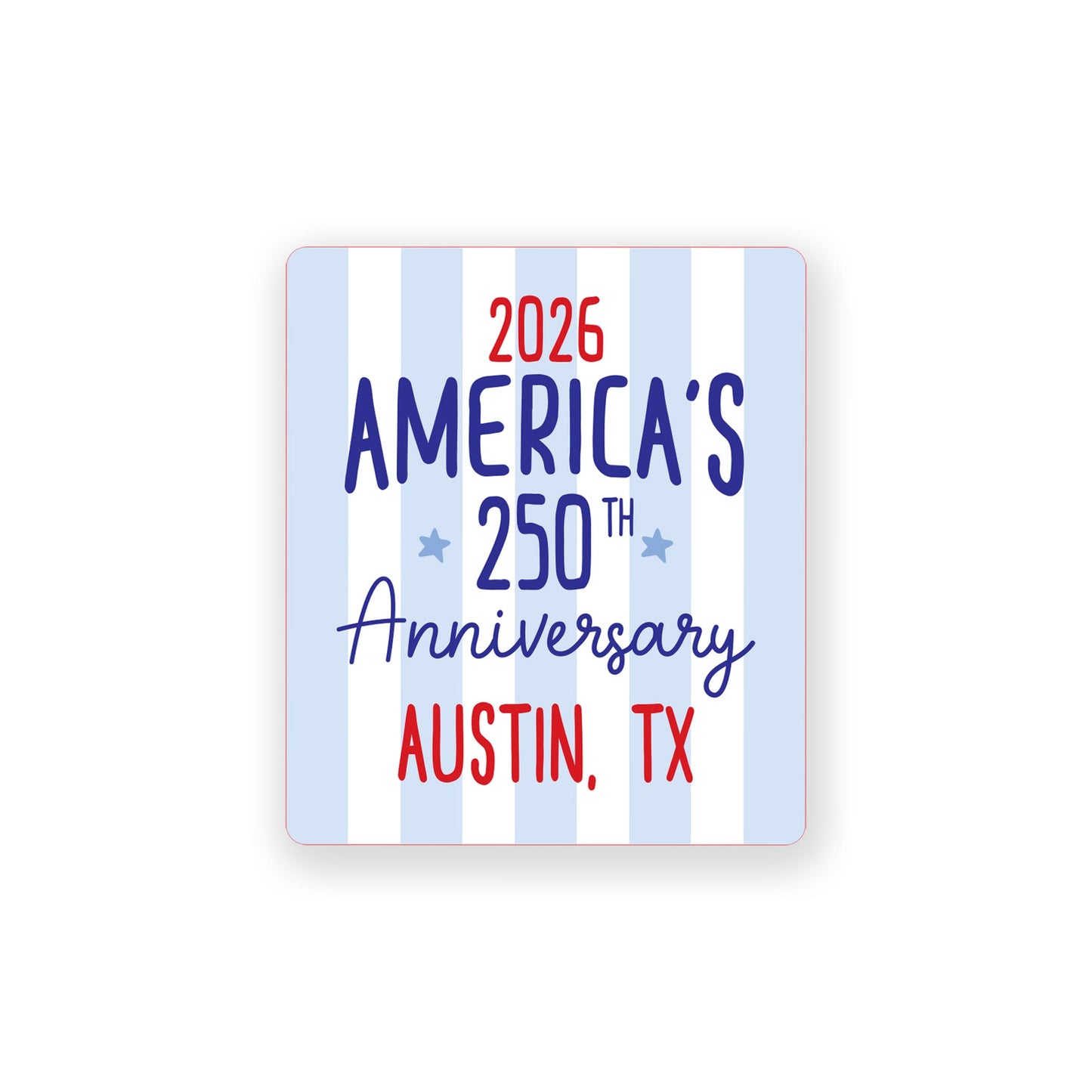 Vinyl Sticker-Love+Local 4th of July 250th Anniversary -0