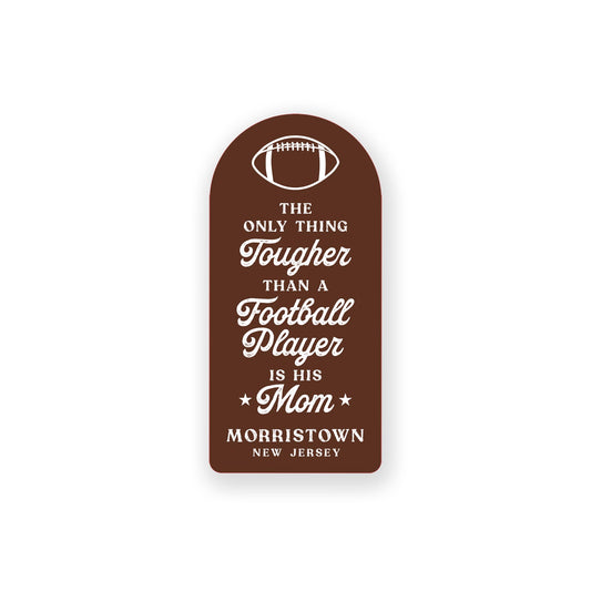 Vinyl Sticker-Football Mom Tough | Custom -0