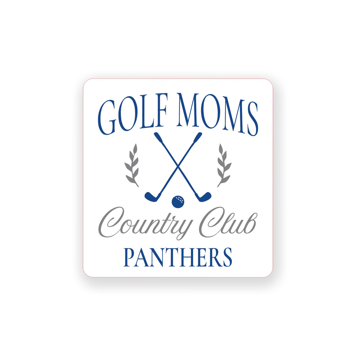 Vinyl Sticker-Custom Golf Moms Country Club | Team -0