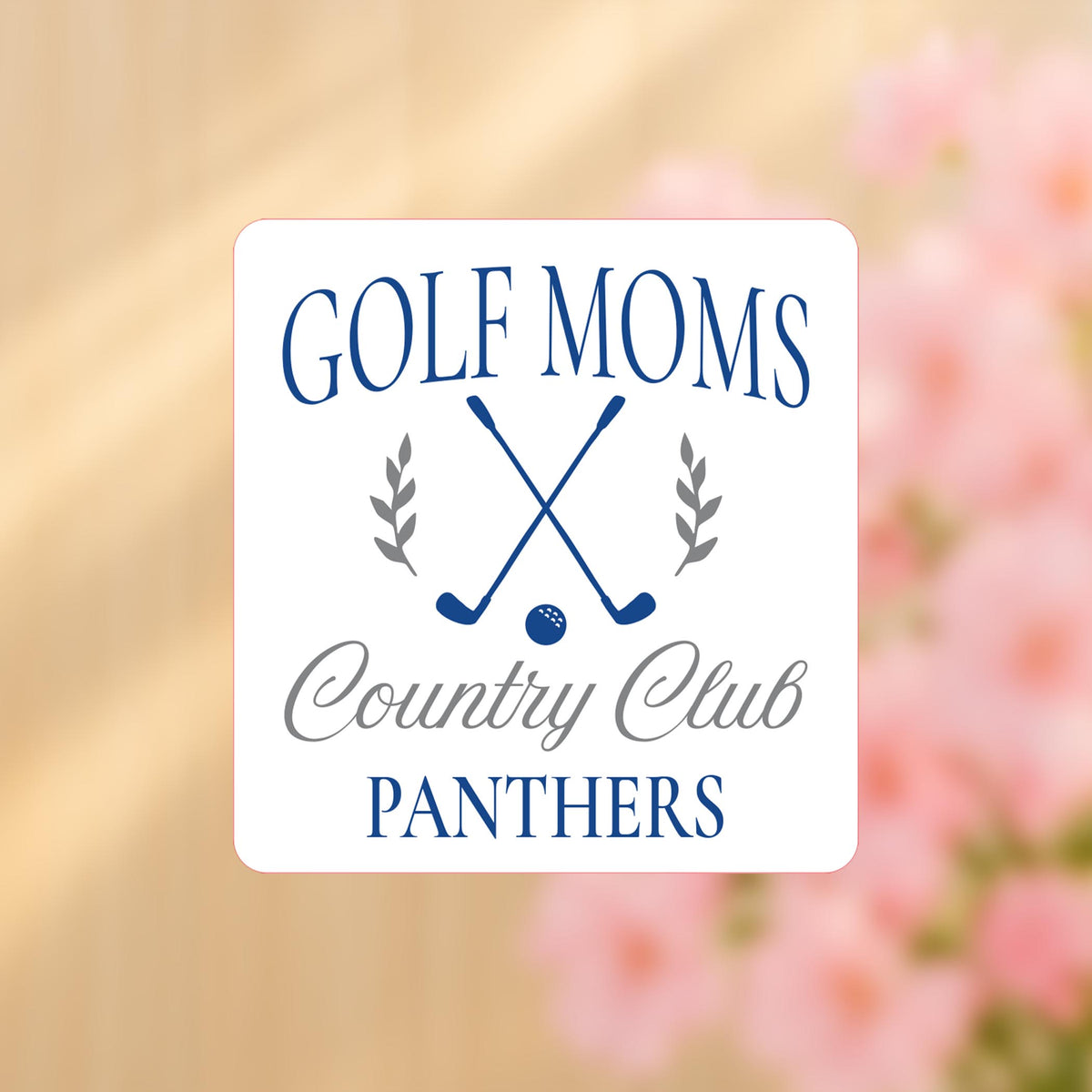 Vinyl Sticker-Custom Golf Moms Country Club | Team -4