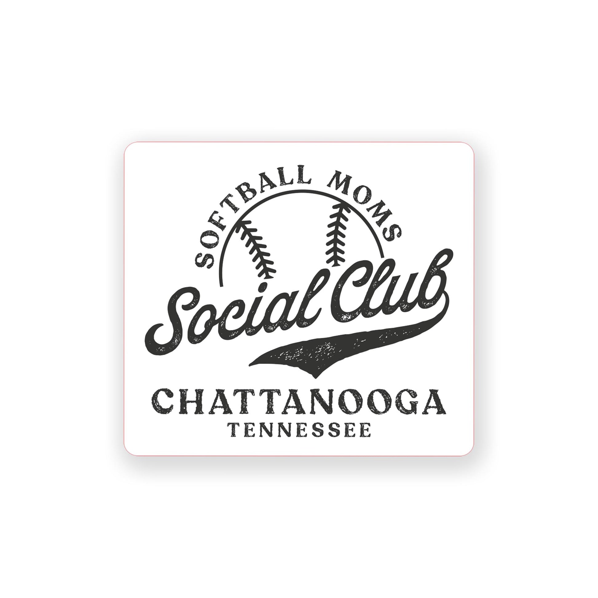 Vinyl Sticker-Softball Moms Social Club | Custom -0